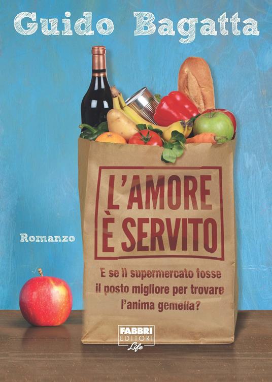 L'amore è servito (Life) - Guido Bagatta - ebook