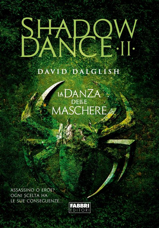 La danza delle maschere. Shadowdance. Vol. 2 - David Dalglish,Stefano Massaron - ebook