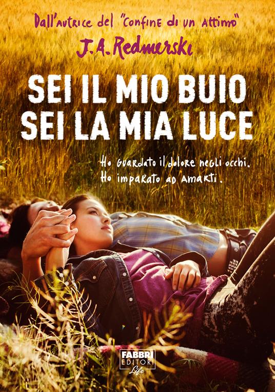 Sei il mio buio sei la mia luce (Life) - J. A. Redmerski - ebook
