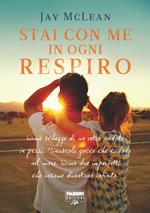 Stai con me in ogni respiro (Life)