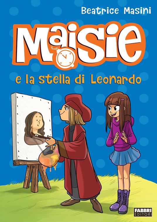 Maisie e la stella di Leonardo - Beatrice Masini - ebook