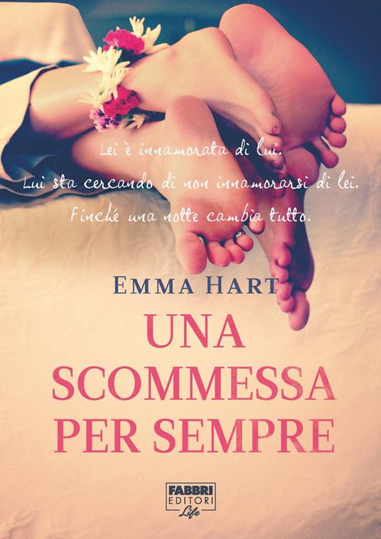 Una scommessa per sempre - Emma Hart,Anita Taroni - ebook