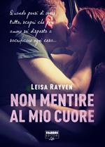 Non mentire al mio cuore