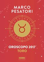 Toro. Oroscopo 2017