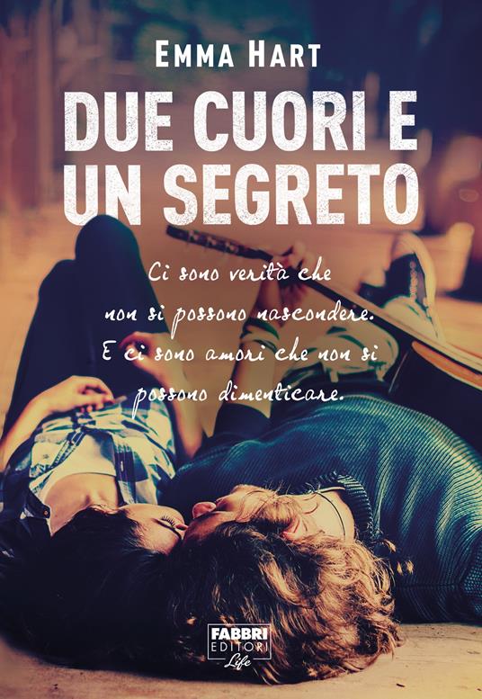 Due cuori e un segreto - Emma Hart,Sara A. Benatti - ebook