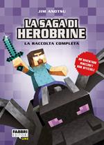 La saga di Herobrine: La spada di diamante-Il drago nero-L'attacco del male-Lo scontro finale