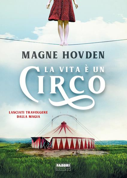 La vita è un circo - Magne Hovden,Lucia Barni - ebook