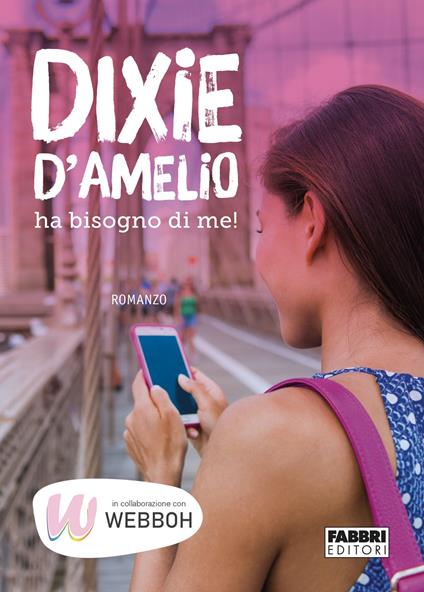 Dixie D'Amelio ha bisogno di me! - AA.VV. - ebook