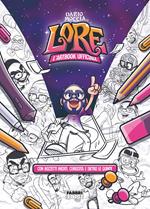 Lore. L'art book ufficiale