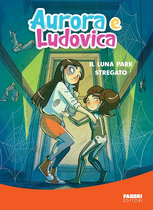 Il luna park stregato - Aurora e Ludovica - ebook