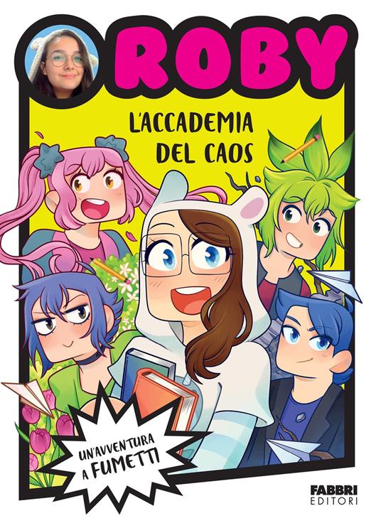 L' accademia del caos - Roby - ebook