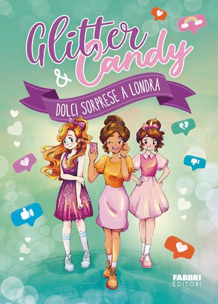 Dolci sorprese a Londra. Glitter & Candy - Antonietta Lupo - ebook