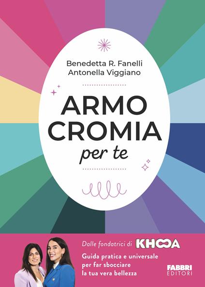 Armocromia per te - Benedetta R. Fanelli,Antonella Viggiano - ebook