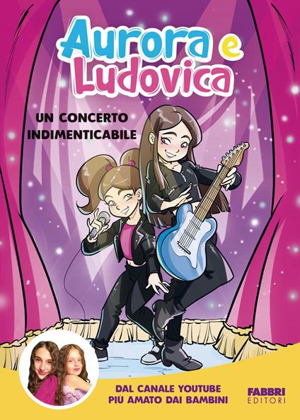 Un concerto indimenticabile - Aurora e Ludovica - ebook