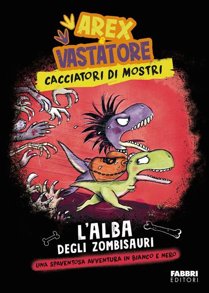 L' alba degli zombisauri. Arex & Vastatore, cacciatori di mostri - Giulio Ingrosso - ebook