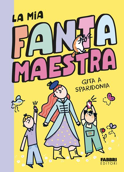 Gita a Sparidonia. La mia fantamaestra. Vol. 2 - Lara Follin - ebook