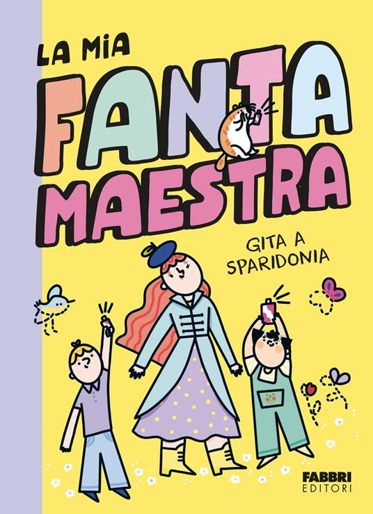 Gita a Sparidonia. La mia fantamaestra. Vol. 2 - Lara Follin - ebook