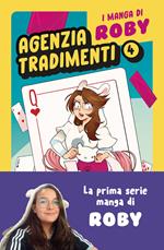 Agenzia tradimenti. I manga di Roby. Vol. 4