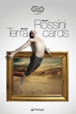 Moretti. Terra/Rossini. Rossini cards