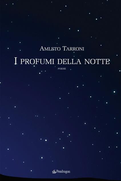 I profumi della notte - Amleto Tarroni - copertina