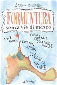 Formentera senza vie di mezzo - Stefania Campanella - copertina