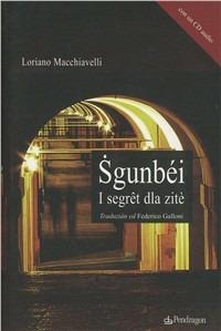 Sgumbéi. Segrêt dla zitè - Loriano Macchiavelli - copertina