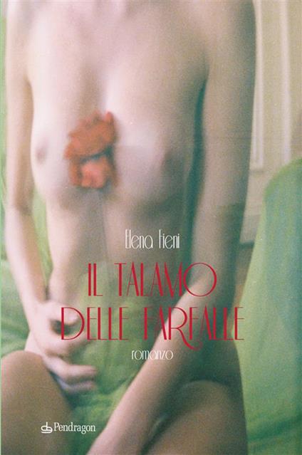 Il talamo delle farfalle - Elena Fieni - ebook