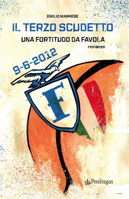 Il terzo scudetto. Una Fortitudo da favola - Emilio Marrese - ebook