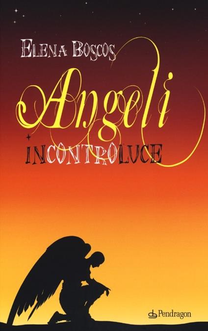 Angeli incontroluce - Elena Boscos - copertina