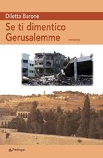 Se ti dimentico Gerusalemme