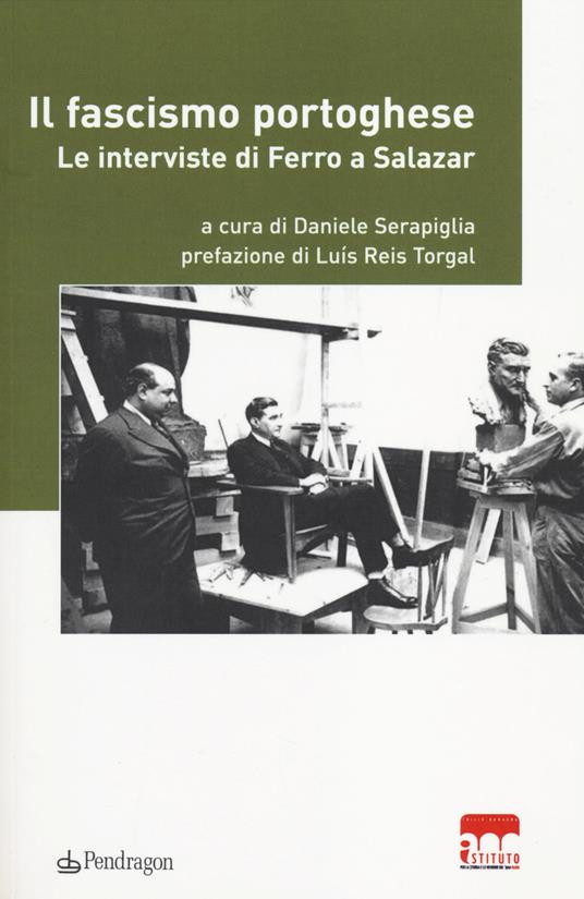 Il fascismo portoghese. Le interviste di Ferro a Salazar - copertina