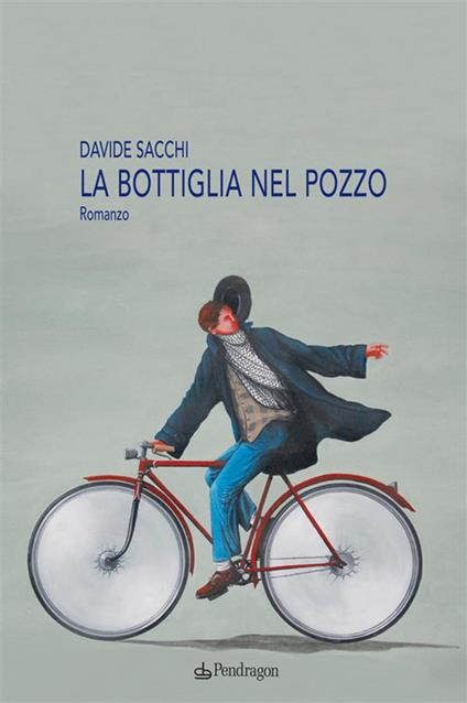 La bottiglia nel pozzo - Davide Sacchi - ebook