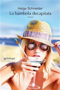 La bambola decapitata - Helga Schneider - ebook