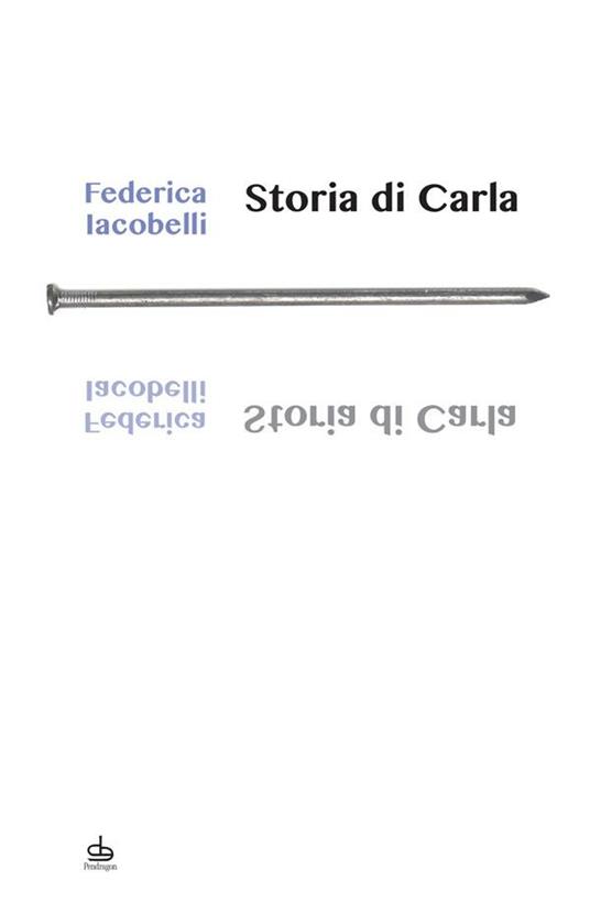 Storia di Carla - Federica Iacobelli - ebook