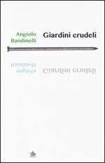 Giardini crudeli