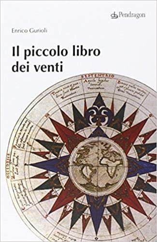 Il piccolo libro dei venti - Enrico Gurioli - copertina