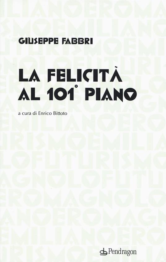 La felicità al 101° piano - Giuseppe Fabbri - copertina