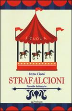 Strafalcioni. Parodie letterarie