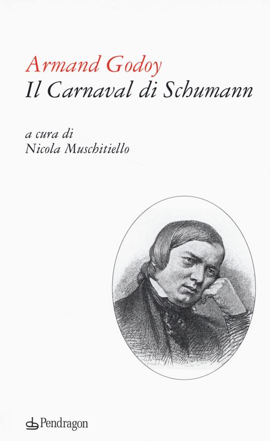 Il carnaval di Schumann. Testo francese a fronte - Armand Godoy - copertina