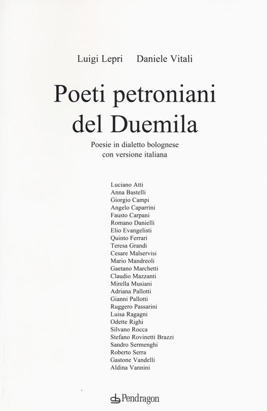 Poeti petroniani del Duemila. Poesie in dialetto bolognese con versione italiana - Luigi Lepri,Daniele Vitali - copertina