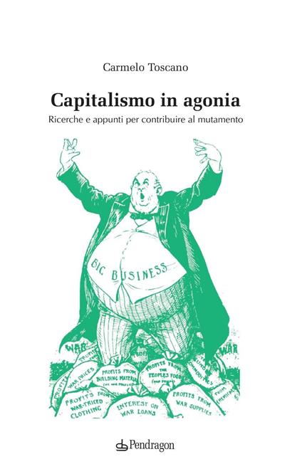 Capitalismo in agonia. Ricerche e appunti per contribuire al mutamento. Vol. 3 - Carmelo Toscano - copertina