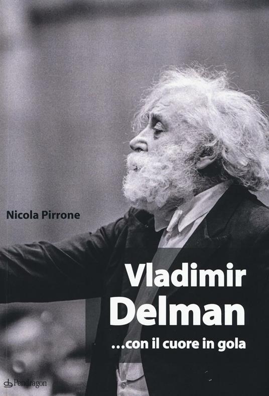 Vladimir Delman... con il cuore in gola - Nicola Pirrone - copertina
