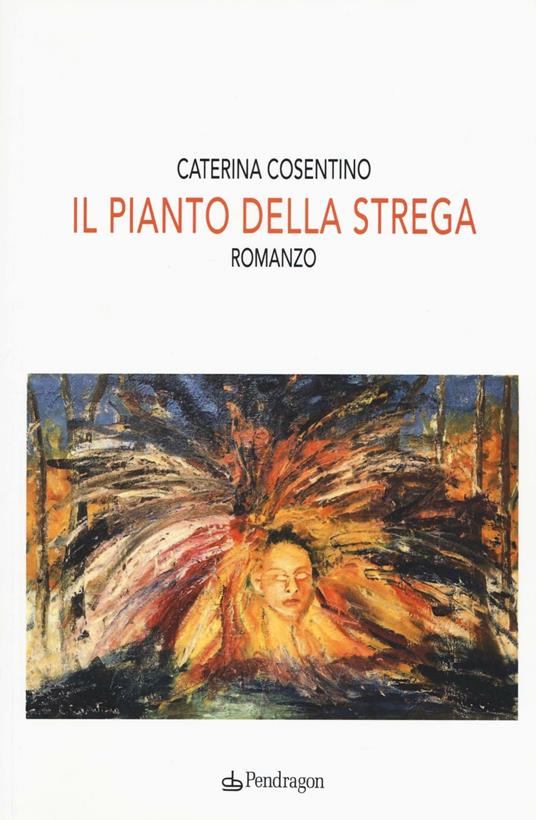 Il pianto della strega - Caterina Cosentino - copertina