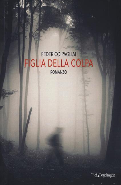 Figlia della colpa - Federico Pagliai - copertina