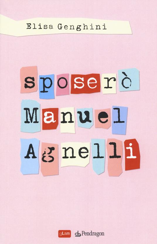 Sposerò Manuel Agnelli - Elisa Genghini - copertina