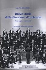 Breve storia della direzione d'orchestra. Ieri, oggi... e domani?