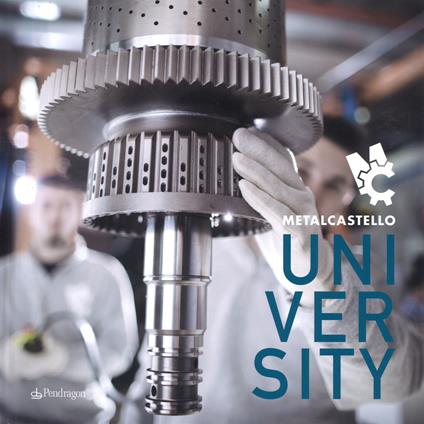 Metalcastello University. Ediz. bilingue - Stefano Scutigliani,Marco Tarozzi - copertina