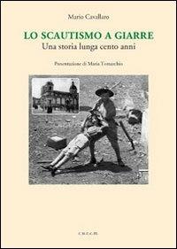 Lo scautismo a Giarre. Una storia lunga cento anni - Mario Cavallaro - copertina