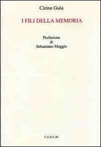 I fili della memoria - Cirino Gula - copertina