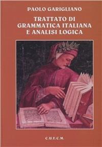Trattato di grammatica italiana e analisi logica - Paolo Garigliano - copertina